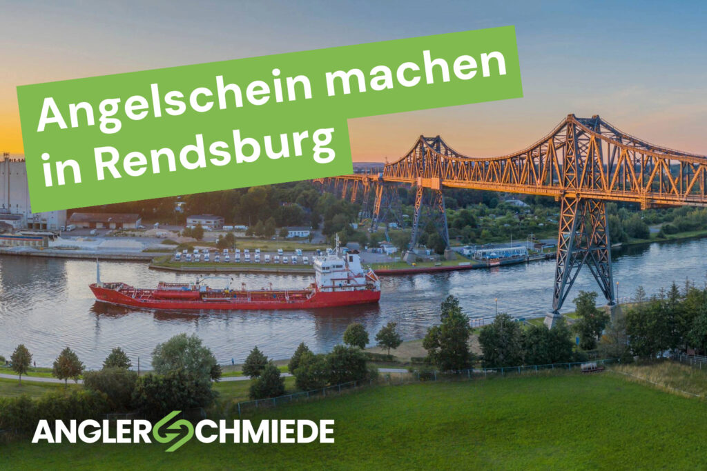 Angelschein machen in Rendsburg