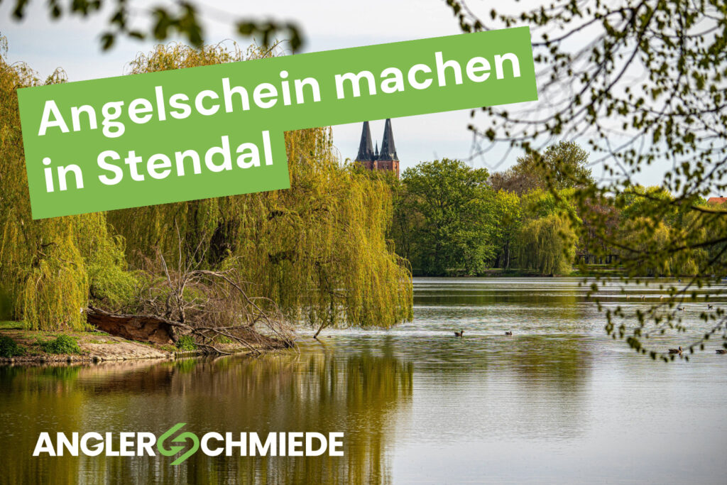 Angelschein machen in Stendal
